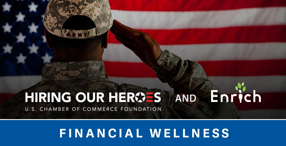 Hiring our Heroes and Enrich Financial Wellness