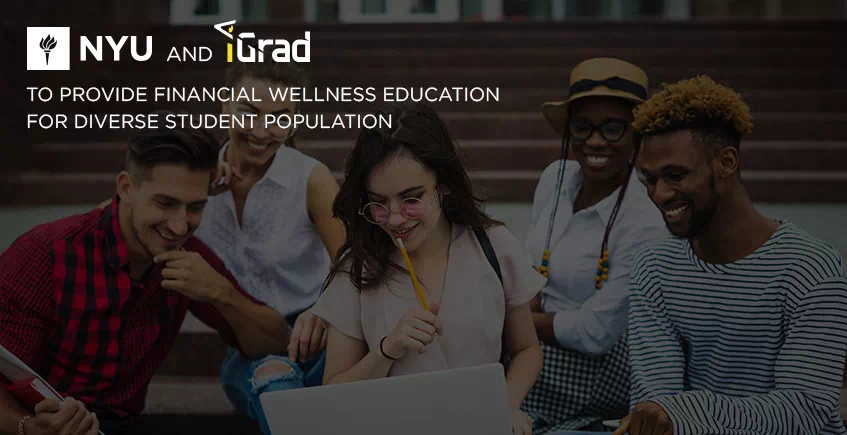 Diverse students at NYU enjoying the new iGrad Financial Literacy platform